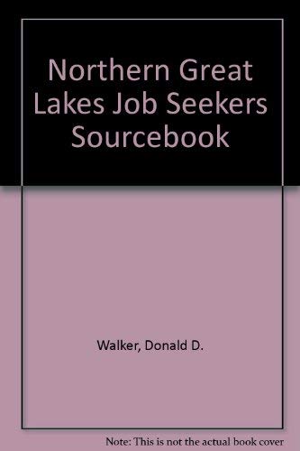 Imagen de archivo de Northern Great Lakes Job Seekers Sourcebook a la venta por Newsboy Books