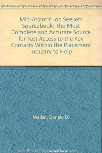 Imagen de archivo de Mid-Atlantic Job Seekers Sourcebook: The Most Complete and Accurate Source for Fast Access to the Key Contacts Within the Placement Industry to Help a la venta por BombBooks