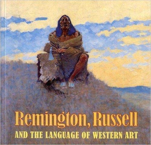 Imagen de archivo de Remington, Russell and the Language of Western Art a la venta por HPB-Diamond
