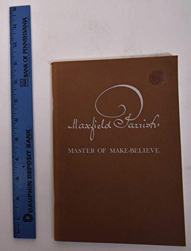 Beispielbild fr Maxfield Parrish Master of Make-Believe zum Verkauf von Optical Insights