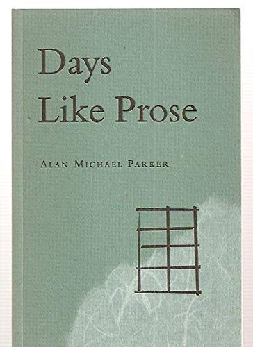 Beispielbild fr Days Like Prose zum Verkauf von Munster & Company LLC, ABAA/ILAB