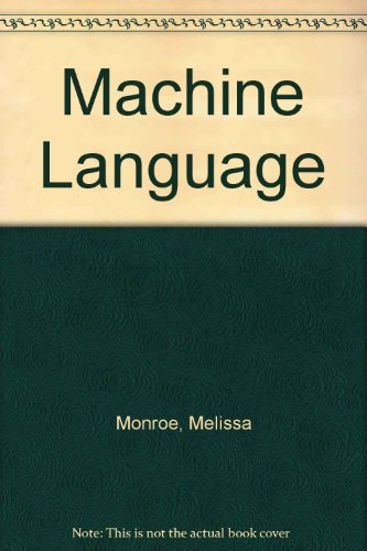 Imagen de archivo de Machine Language a la venta por Housing Works Online Bookstore
