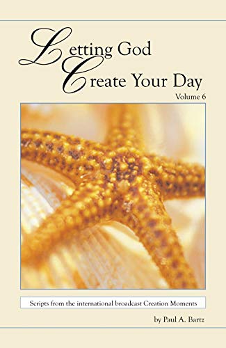 Stock image for Letting God Create Your Day Volume 6 for sale by HPB-Ruby