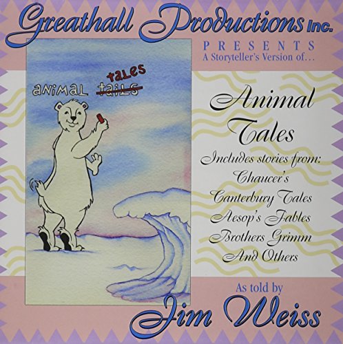 Animal Tales (9781882513321) by Jim Weiss; Grimm; Chaucer; Aesop