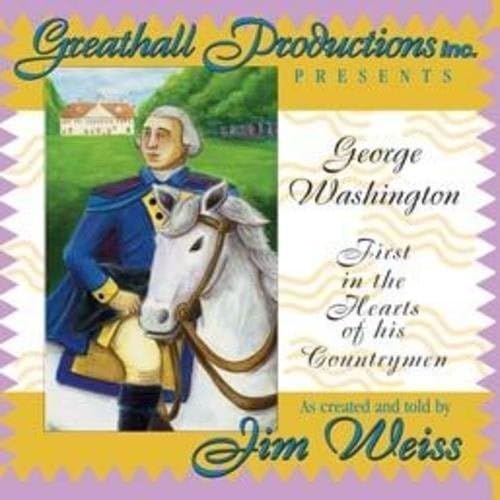 Stock image for George Washington: First in the Hearts of his Countrymen for sale by SecondSale