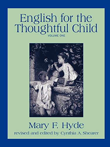 Stock image for English for the Thoughtful Child - Volume One for sale by ThriftBooks-Atlanta