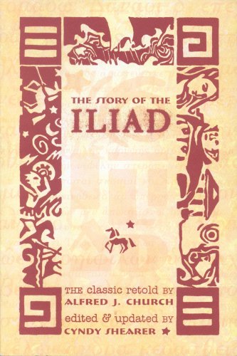 9781882514281: Title: The Story of the Iliad