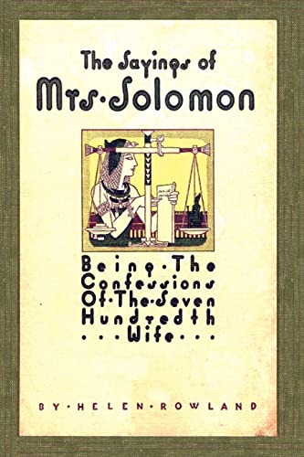 9781882514991: The Sayings of Mrs. Solomon: Being the Confessions of the Seven Hundredth Wife