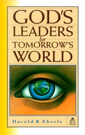 Imagen de archivo de God's Leaders for Tomorrow's World a la venta por ThriftBooks-Dallas