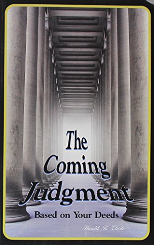 Beispielbild fr The Coming Judgment Based on Your Deeds zum Verkauf von ThriftBooks-Dallas