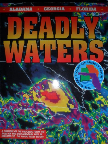 Stock image for Deadly Waters: The Great Flood of Ninety-Four for sale by Booksavers of MD