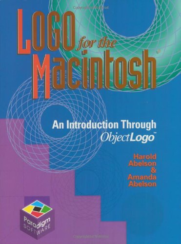 Stock image for Logo for the Macintosh: An Introduction Through Object Logo With the Student Edition of Object Logo for sale by ThriftBooks-Dallas