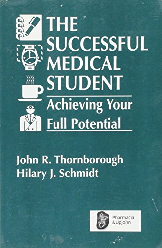 9781882531035: The Successful Medical Student: Achieving Your Full Potential