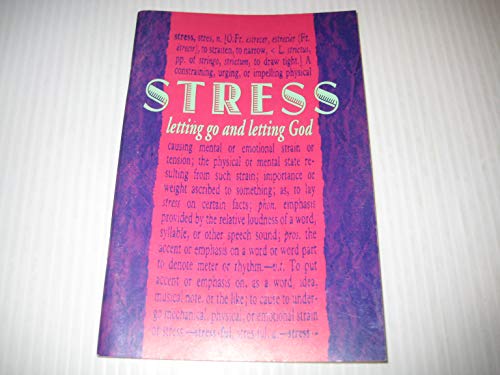 Stock image for Stress, letting go and letting God for sale by Basement Seller 101