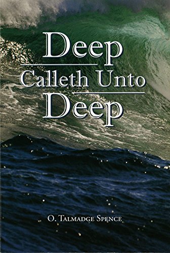 Deep Calleth Unto Deep (9781882542093) by Dr. O. Talmadge Spence