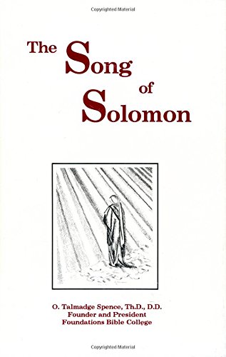 The Song of Solomon (9781882542147) by Dr. O. Talmadge Spence