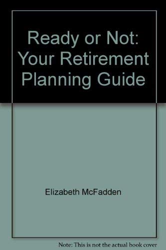Stock image for Ready or Not: Your Retirement Planning Guide for sale by Wonder Book