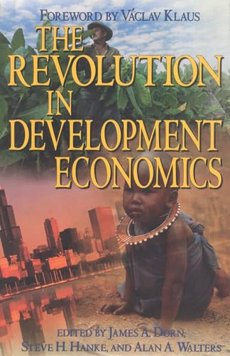 Imagen de archivo de The Revolution in Development Economics a la venta por Better World Books