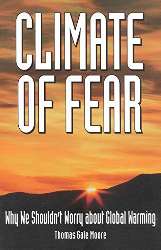 Beispielbild fr Climate of Fear: Why We Shouldnt Worry About Global Warming zum Verkauf von Reuseabook