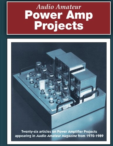 9781882580088: Audio Amateur Power Amp Projects