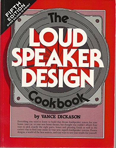 Stock image for Loudspeaker Design Cookbook for sale by Front Cover Books