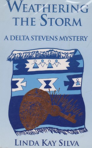 Imagen de archivo de Weathering the Storm : A Delta Stevens Mystery a la venta por Better World Books