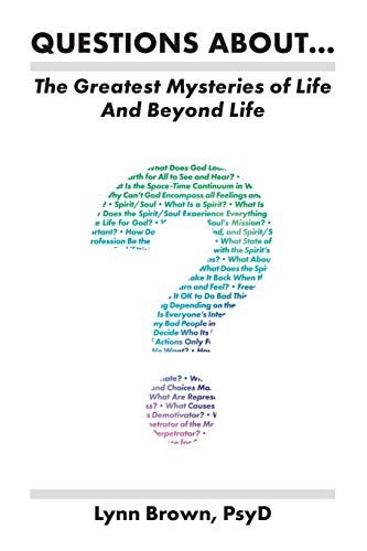 Stock image for Questions About. The Greatest Mysteries of Life and Beyond Life for sale by Lucky's Textbooks