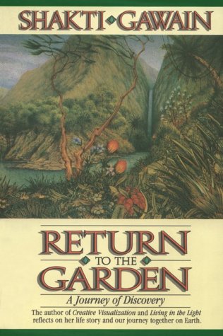9781882591046: Return to the Garden: A Journey of Discovery
