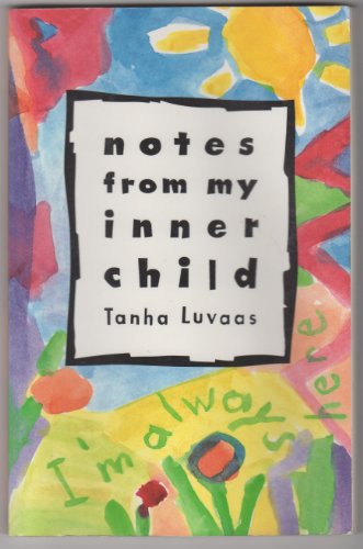 Stock image for Notes from My Inner Child: I'm Always Here for sale by ThriftBooks-Dallas