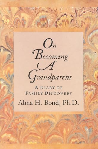Imagen de archivo de On Becoming a Grandparent : A Diary of Family Discovery a la venta por Better World Books