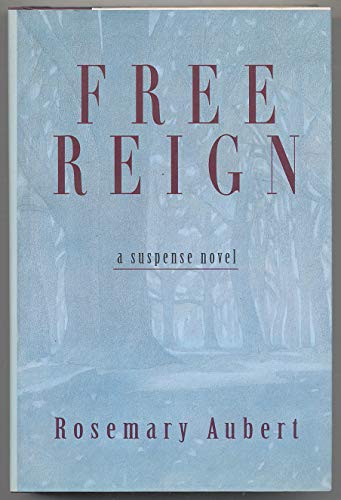 Beispielbild fr Free Reign: A Suspense Novel zum Verkauf von Books From California