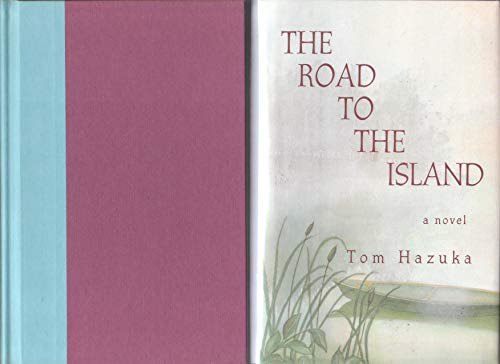 9781882593231: The Road to the Island: A Novel