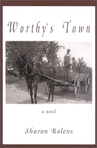 Beispielbild fr Worthy's Town : A Novel zum Verkauf von General Eclectic Books