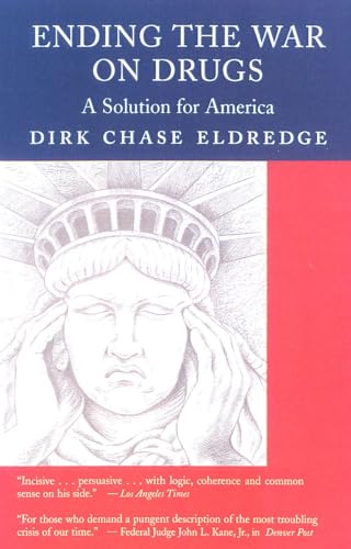 Imagen de archivo de Ending the War on Drugs: A Solution for America a la venta por ThriftBooks-Dallas