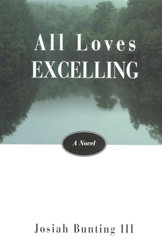 Beispielbild fr All Loves Excelling: A Novel zum Verkauf von Wonder Book