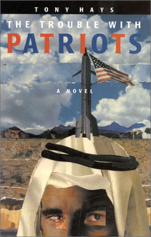 Stock image for The Trouble With Patriots: A Novel for sale by Dunaway Books
