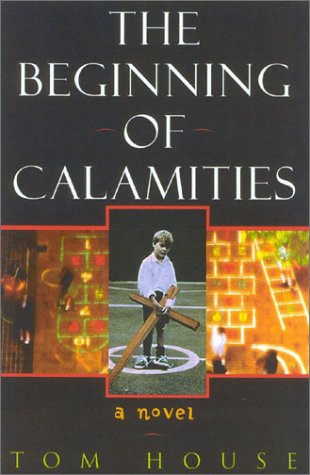 Imagen de archivo de The Beginning of Calamities: A Novel a la venta por The Maryland Book Bank