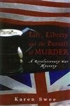 Beispielbild fr Life, Liberty and the Pursuit of Murder zum Verkauf von Ebeth & Abayjay Books