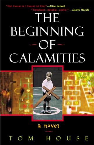 Stock image for The Beginning of Calamities: A Novel for sale by More Than Words