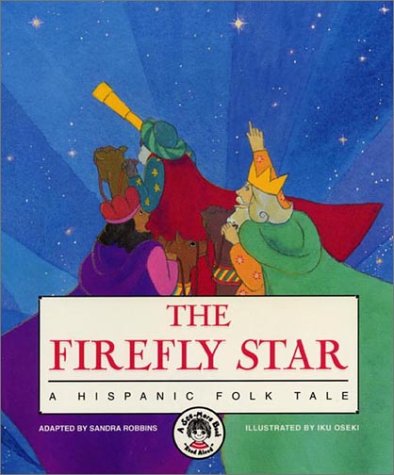 Stock image for The Firefly Star: A Hispanic Folk Tale (See-more Book) for sale by The Book Spot