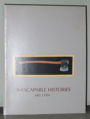 Inescapable Histories (9781882603046) by Chin, Mel; Huerta, Benito; Lippard, Lucy R.