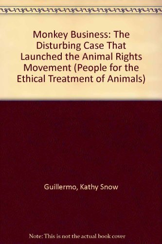 Beispielbild fr Monkey Business : The Disturbing Case That Launched the American Animals Rights Movement zum Verkauf von Better World Books: West