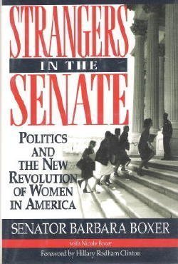 Beispielbild fr Strangers in the Senate : Politics and the New Revolution of Women in America zum Verkauf von Better World Books