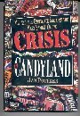 9781882605200: Crisis in Candyland: Melting the Chocolate Shell of the Mars Family Empire