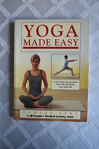 Imagen de archivo de Yoga Made Easy: A Personal Yoga Program That Will Transform Your Daily Life a la venta por Wonder Book