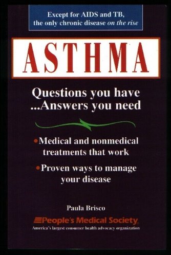 Stock image for Asthma: Questions You Have .Answers You Need for sale by Wonder Book
