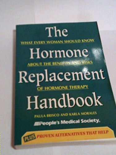 Beispielbild fr The Hormone Replacement Handbook: Everything a Woman Needs to Know to Make an Informed Decision About Hormone Replacement Therapy zum Verkauf von Wonder Book