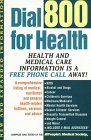 Stock image for Dial 800 for Health for sale by Wonder Book