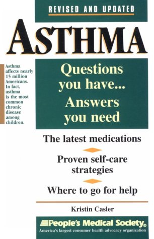 Beispielbild fr Asthma: Questions You Have, Answers You Need (Questions You Have.Answers You Need Series) zum Verkauf von SecondSale