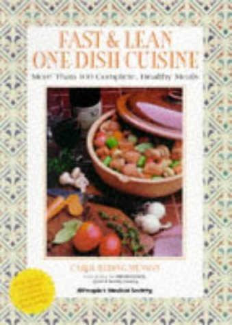 Beispielbild fr Fast and Lean One-dish Cuisine: More Than 100 Complete, Healthy Meals zum Verkauf von WorldofBooks